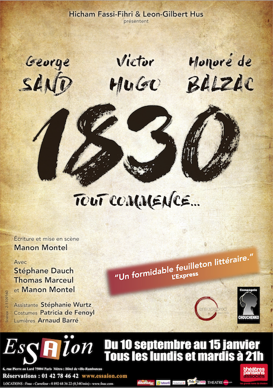 George Sand, Victor Hugo, Honoré de Balzac 1830 Tout commence…